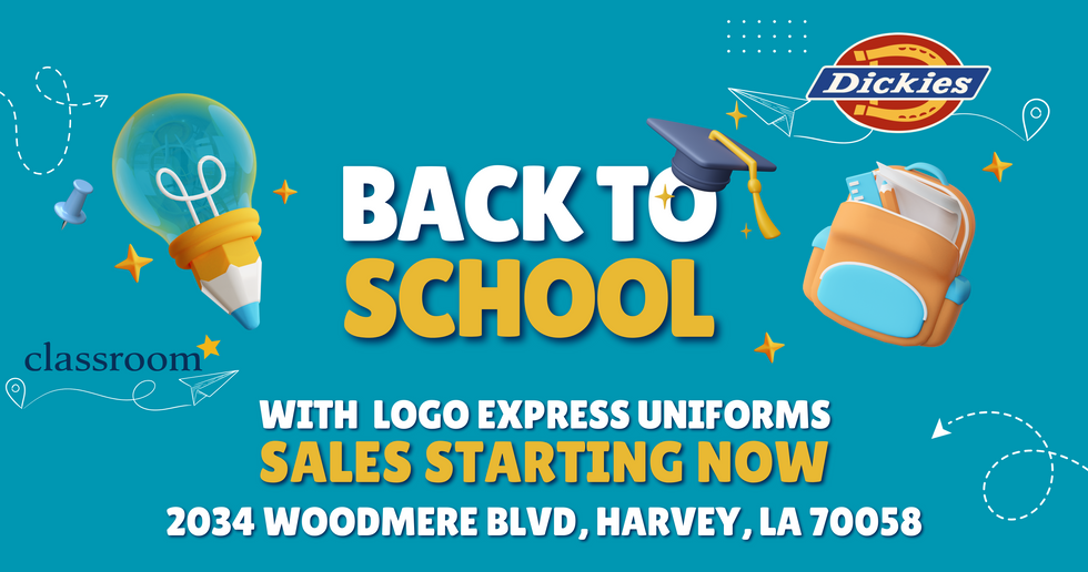 Back to School sale banner for school uniforms by Logo Express, serving Jefferson Parish Schools in Louisiana, including Harvey, Gretna, Marrero, and West Bank. Featuring Dickies uniforms and store address at 2034 Woodmere Blvd, Harvey, LA 70058.